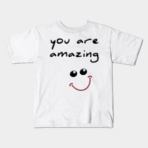 You are amazing! Kids T-Shirt by poupoune